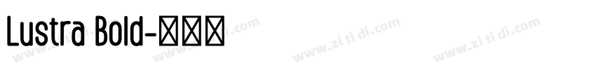 Lustra Bold字体转换